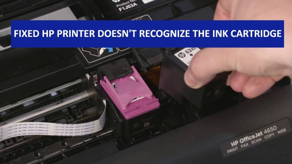 HP PRINTER DOESN'T RECOGNIZE THE INK CARTRIDGE